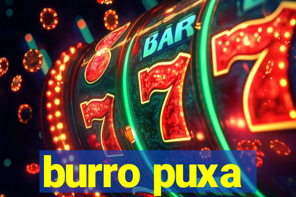 burro puxa